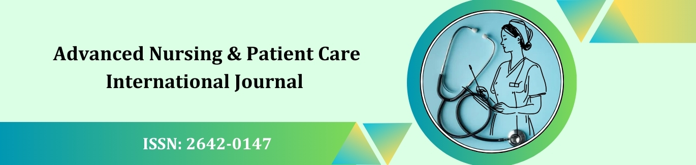 Advanced Nursing & Patient Care International Journal