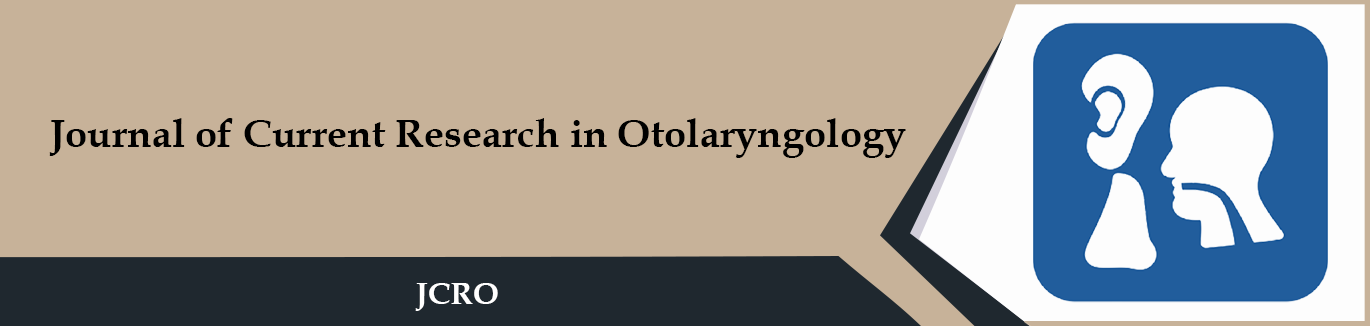 Journal of Current Research in Otolaryngology