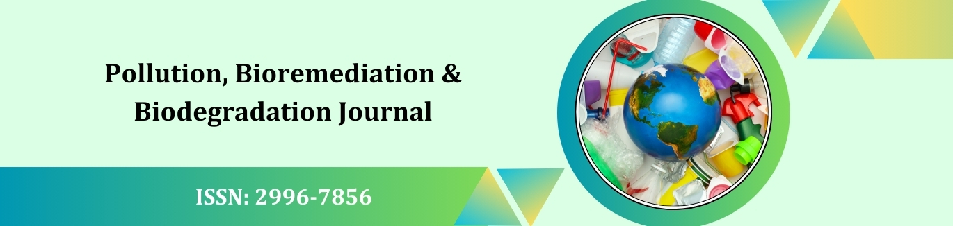Pollution, Bioremediation & Biodegradation Journal
